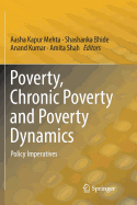Poverty, Chronic Poverty and Poverty Dynamics: Policy Imperatives