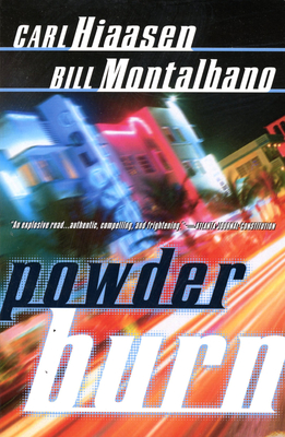 Powder Burn - Hiaasen, Carl, and Montalbano, Bill