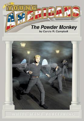 Powder Monkey - Campbell, Carol R, and Blair, Margaret Whitman