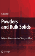 Powders and Bulk Solids: Behavior, Characterization, Storage and Flow