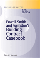 Powell ]Smith and Furmston's Building Contract Casebook