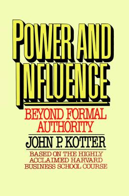 Power and Influence - Kotter, John P