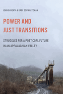 Power and Just Transitions: Struggles for a Post-Coal Future in an Appalachian Valley