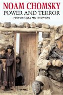 Power and Terror: Post-9-11 Talks and Interviews