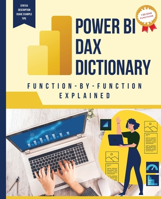 Power BI DAX Dictionary Function-by-Function Explained - Huynh, Kiet