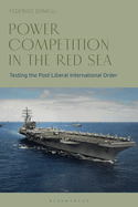 Power Competition in the Red Sea: Testing the Post-Liberal International Order