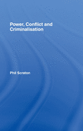 Power, Conflict and Criminalisation