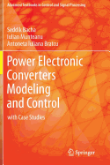 Power Electronic Converters Modeling and Control: With Case Studies