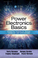 Power Electronics Basics: Operating Principles, Design, Formulas, and Applications