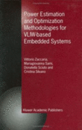 Power Estimation and Optimization Methodologies for VLIW-based Embedded Systems