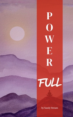 Power Full - Stream, Sandy, and Spivak, Galina (Cover design by)