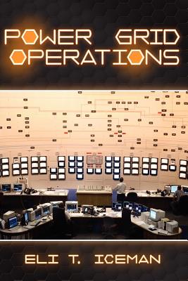 Power Grid Operations - Iceman, Eli T
