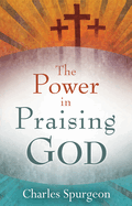 Power in Praising God