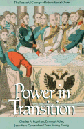 Power in Transition: The Peaceful Change of International Order