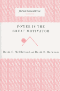 Power Is the Great Motivator
