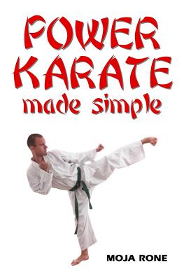 Power Karate Made Simple - Rone, Moja