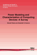 Power Modeling and Characterization of Computing Devices: A Survey