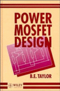 Power Mosfet Design - Taylor, B E