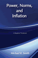 Power, Norms, and Inflation: A Skeptical Treatment