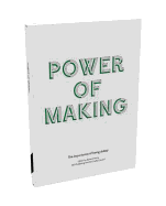 Power of Making: The Case for Making and Skills