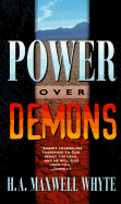 Power Over Demons - Whyte, H A Maxwell