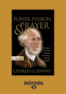 Power, Passion and Prayer