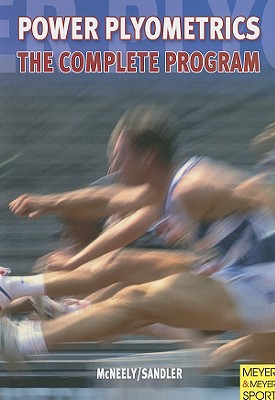 Power Plyometrics: The Complete Program - McNeely, Edward, and Sandler, David, Mr.