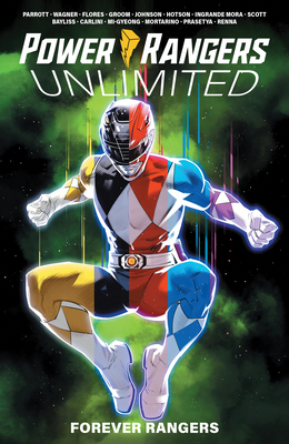 Power Rangers Unlimited: Forever Rangers - Parrott, Ryan, and Flores, Melissa