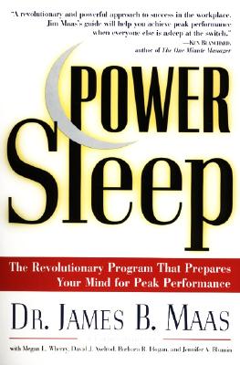 Power Sleep - Maas, James B, and Wherry, Megan L, and Axelrod, David J
