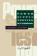 Power Supply Testing Handbook: Strategic Approaches in Test Cost Reduction