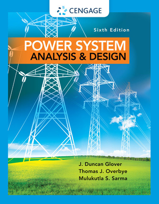 Power System Analysis and Design - Glover, J. Duncan, and Sarma, Mulukutla