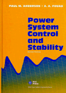 Power System Control and Stability - Anderson, Paul M, and Fouad, A A