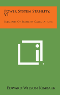 Power System Stability, V1: Elements of Stability Calculations