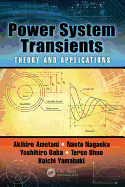 Power System Transients: Theory and Applications, Second Edition