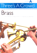 Power: Three's A Crowd Brass Junior Book A Easy