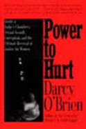 Power to Hurt: Justice Served and Defeated