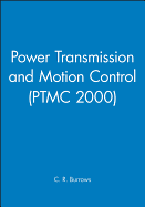 Power Transmission and Motion Control: Ptmc 2000
