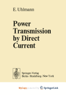 Power Transmission by Direct Current