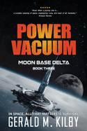 Power Vacuum: Moon Base Delta