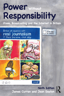 Power Without Responsibility: Press, Broadcasting and the Internet in Britain