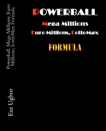 Powerball, Mega Millions, Euro Millions, Lottomax Formula