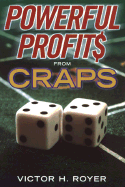 Powerful Profits from Craps