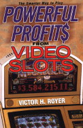 Powerful Profits from Video SL - Royer, Victor H