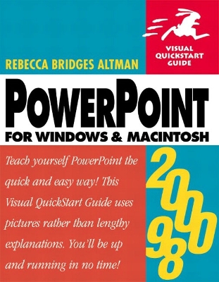 PowerPoint 2000/98 for Windows and Macintosh: Visual QuickStart Guide - Altman, Rebecca Bridges