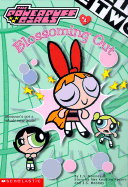 Powerpuff Girls Chapter Book #04: Blossoming Out