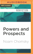 Powers and Prospects: Reflections on Human Nature and the Social Order
