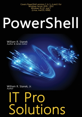PowerShell: IT Pro Solutions - Stanek, William R