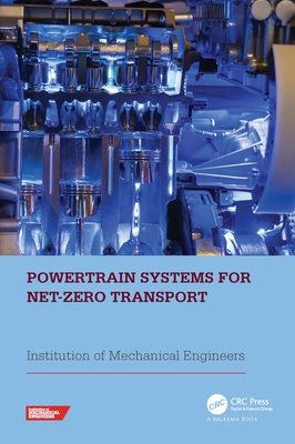 Powertrain Systems for Net-Zero Transport - Institution of Mechanical Engineers (Ime (Editor)