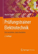 Pr�fungstrainer Elektrotechnik: Erst Verstehen, Dann Bestehen