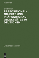 Pr?positionalobjekte und Pr?positionalobjekts?tze im Deutschen